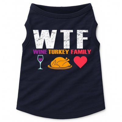 WTF Wine Turkey Family Thanksgiving  Doggie Tank