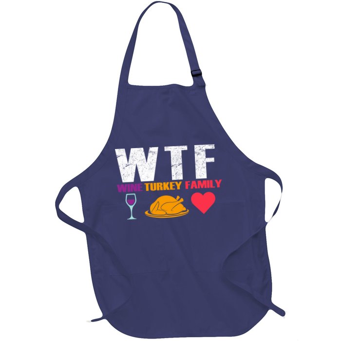 WTF Wine Turkey Family Thanksgiving  Apron
