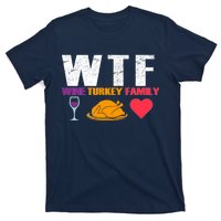 WTF Wine Turkey Family Thanksgiving  T-Shirt