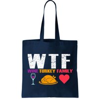 WTF Wine Turkey Family Thanksgiving  Bag