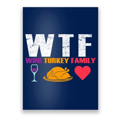 WTF Wine Turkey Family Thanksgiving  Poster