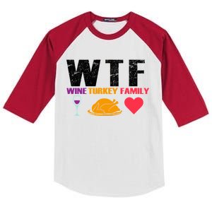 WTF Wine Turkey Family Thanksgiving  Kids Colorblock Raglan Jersey