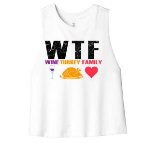 WTF Wine Turkey Family Thanksgiving  Women's Racerback Cropped Tank