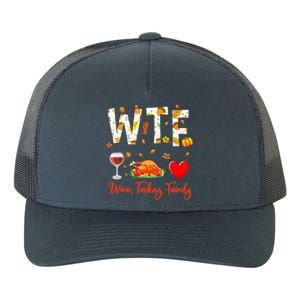 Wine Turkey Family Shirt WTF Funny Thanksgiving Gift Shirt Yupoong Adult 5-Panel Trucker Hat