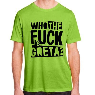 Who The Fuck Is Greta Adult ChromaSoft Performance T-Shirt