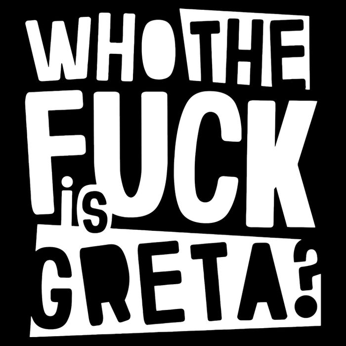 Who The Fuck Is Greta V-Neck T-Shirt