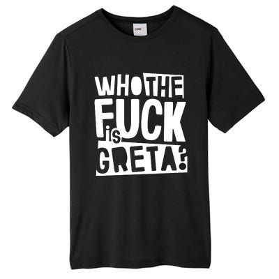 Who The Fuck Is Greta Tall Fusion ChromaSoft Performance T-Shirt