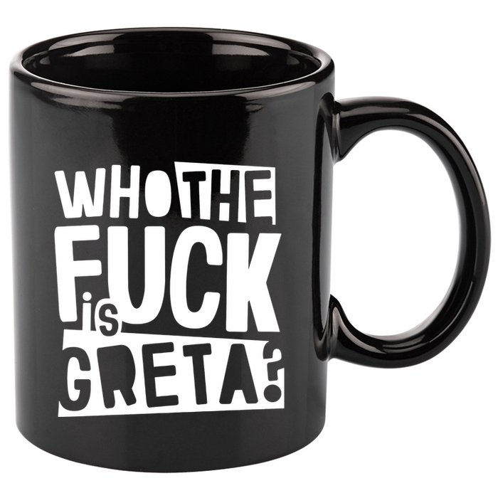 Who The Fuck Is Greta 11oz C Handle Ceramic Mug
