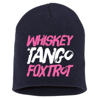 Whiskey Tango Foxtrot Funny Whiskey Gift Shirts Short Acrylic Beanie