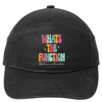 Whats The Function - Behavior Teacher ABA Therapist Gifts 7-Panel Snapback Hat