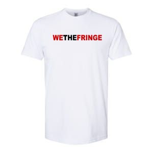 We The Fringe Canadian Truckers Softstyle CVC T-Shirt