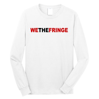 We The Fringe Canadian Truckers Long Sleeve Shirt