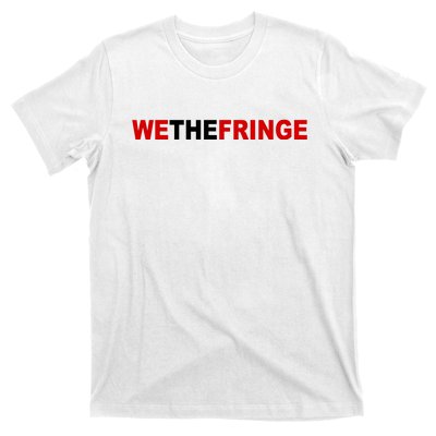 We The Fringe Canadian Truckers T-Shirt