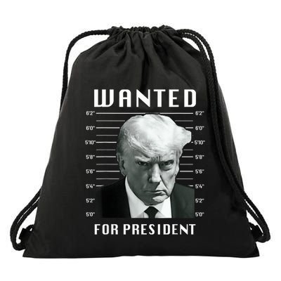 Wanted Trump For President Trump Mug Shot Never Surrender Drawstring Bag