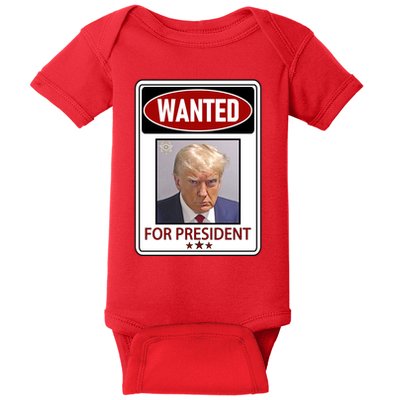 Wanted Trump For President Baby Bodysuit