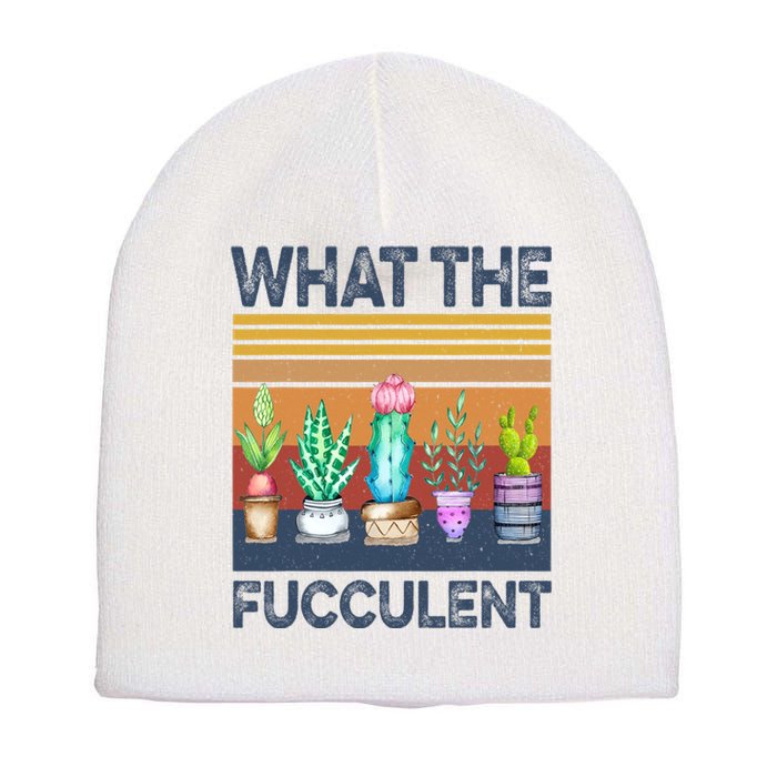 What The Fucculent Cactus Succulents Gardening Retro Vintage Short Acrylic Beanie