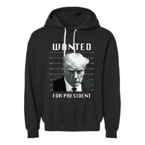 Wanted Trump For President Trump Mug Shot Never Surrender Garment-Dyed Fleece Hoodie