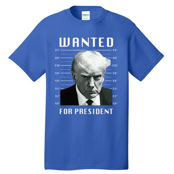 Wanted Trump For President Trump Mug Shot Never Surrender Tall T-Shirt