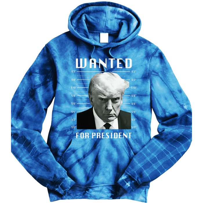 Wanted Trump For President Trump Mug Shot Never Surrender Tie Dye Hoodie