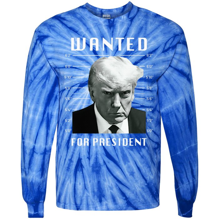 Wanted Trump For President Trump Mug Shot Never Surrender Tie-Dye Long Sleeve Shirt