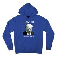 Wanted Trump For President Trump Mug Shot Never Surrender Tall Hoodie