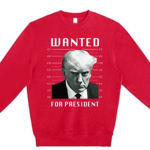 Wanted Trump For President Trump Mug Shot Never Surrender Premium Crewneck Sweatshirt