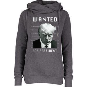 Wanted Trump For President Trump Mug Shot Never Surrender Womens Funnel Neck Pullover Hood