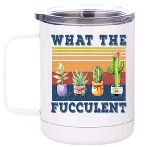 What The Fucculent Cactus Succulents Plants Gardening Gift 12 oz Stainless Steel Tumbler Cup