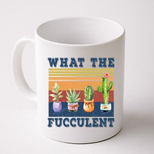 What The Fucculent Cactus Succulents Plants Gardening Gift Coffee Mug