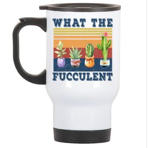 What The Fucculent Cactus Succulents Plants Gardening Gift Stainless Steel Travel Mug