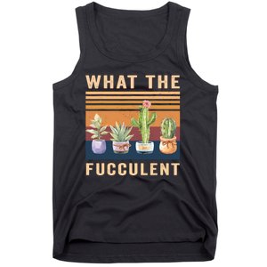 What The Fucculent Cactus Succulents Plants Gardening Gift Tank Top