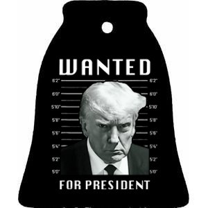 Wanted Trump For President Trump Mug Shot Never Surrender Ceramic Bell Ornament