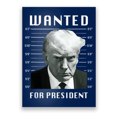 Wanted Trump For President Trump Mug Shot Never Surrender Poster