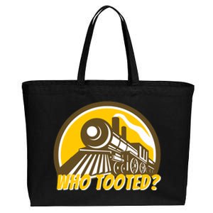 Who Tooted - Funny Train Lovers & Railroad Locomotive Cotton Canvas Jumbo Tote