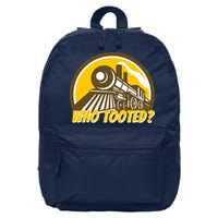 Who Tooted - Funny Train Lovers & Railroad Locomotive 16 in Basic Backpack