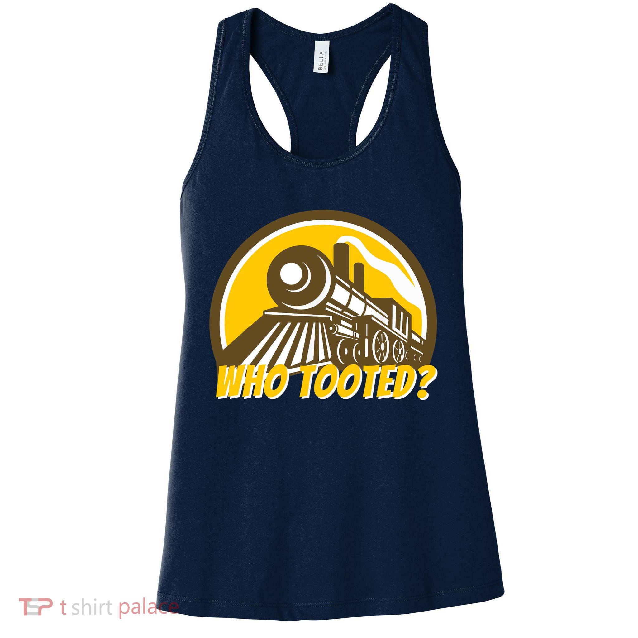 Who Tooted - Funny Train Lovers & Railroad Locomotive Womens Tank Top