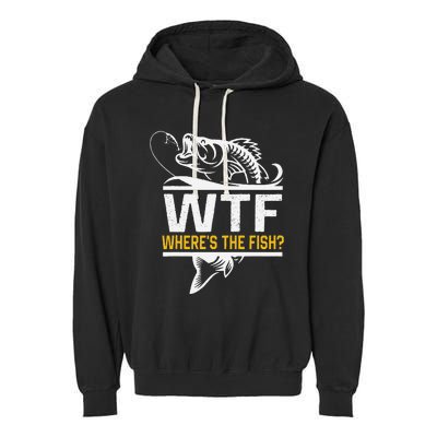 Wheres The Fish Wtf Funny Fishing Garment-Dyed Fleece Hoodie