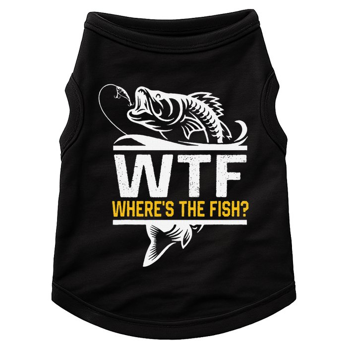 Wheres The Fish Wtf Funny Fishing Doggie Tank