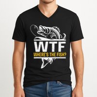 Wheres The Fish Wtf Funny Fishing V-Neck T-Shirt