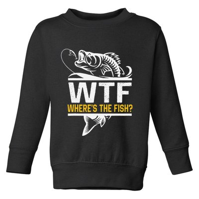 Wheres The Fish Wtf Funny Fishing Toddler Sweatshirt
