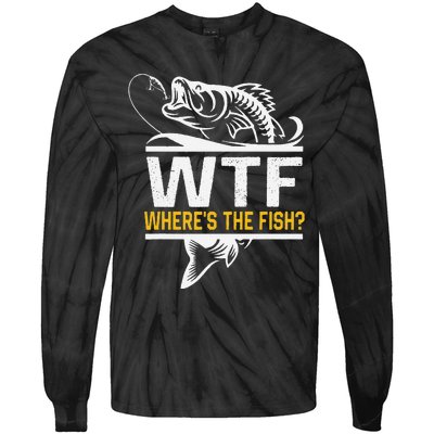 Wheres The Fish Wtf Funny Fishing Tie-Dye Long Sleeve Shirt