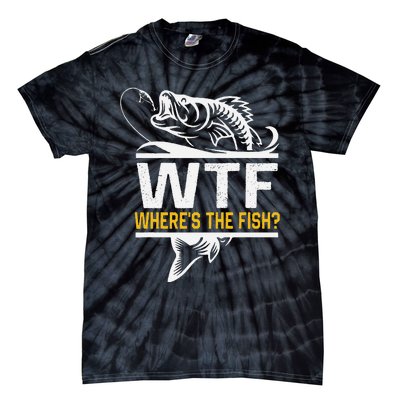 Wheres The Fish Wtf Funny Fishing Tie-Dye T-Shirt