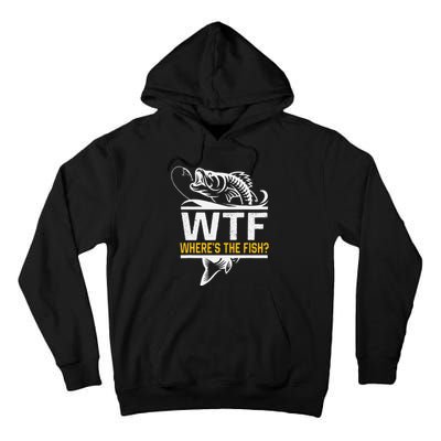 Wheres The Fish Wtf Funny Fishing Tall Hoodie