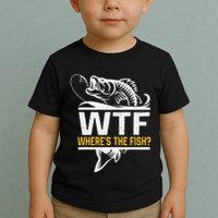 Wheres The Fish Wtf Funny Fishing Toddler T-Shirt