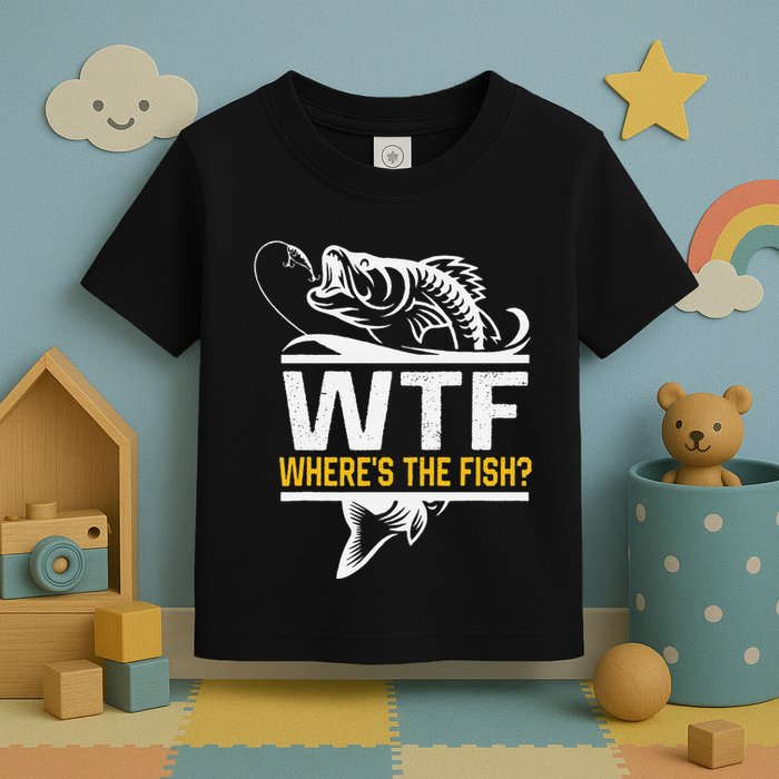 Wheres The Fish Wtf Funny Fishing Toddler T-Shirt