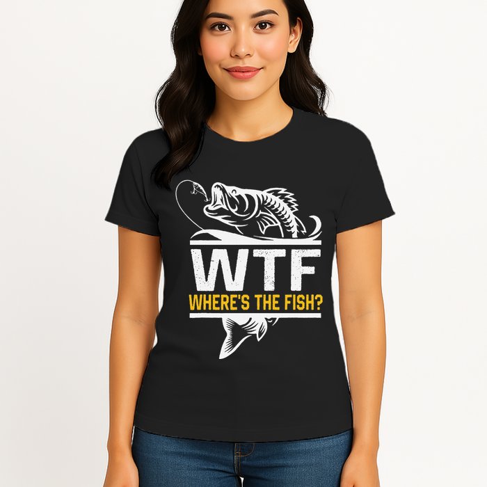 Wheres The Fish Wtf Funny Fishing Womens T-Shirt