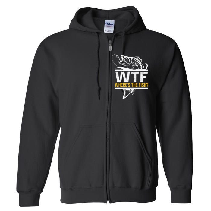 Wheres The Fish Wtf Funny Fishing Full Zip Hoodie