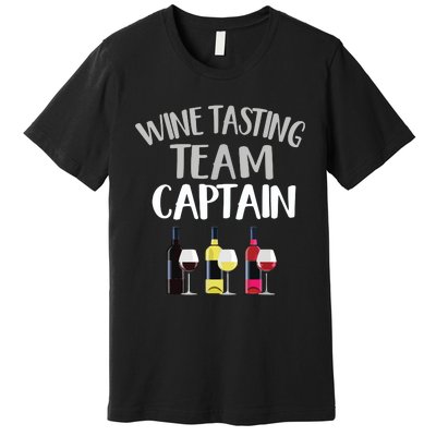 Wine Tasting Funny Theme Team Captain Premium T-Shirt