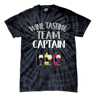 Wine Tasting Funny Theme Team Captain Tie-Dye T-Shirt