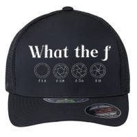 What The F Photography Camera F Stop Lens Photographer Flexfit Unipanel Trucker Cap